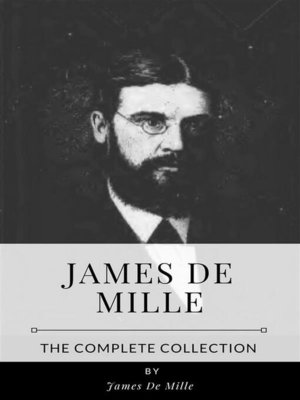 cover image of James De Mille &#8211; the Complete Collection
